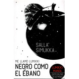 Negro Como El Ébano -salla Simukka - Del Extremo