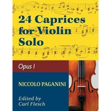 Paganini : 24 Caprices, Op. 1 - Violin Solo - Niccolo Pag...