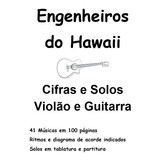 Caderno Engenheiros Do Hawaii  Cifras Solos Violão Guitarra