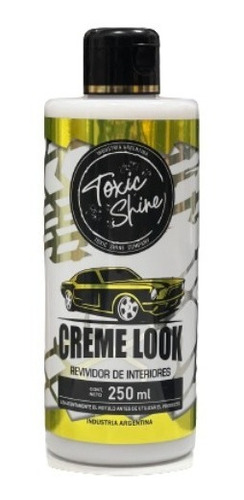 Creme Look Acondicionador De Plasticos Toxic Shine 250cc