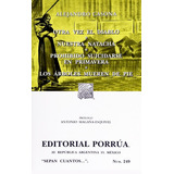 Otra Vez El Diablo · Nuestra Natacha · Prohibido Suicidarse En Primavera · Los Árboles Mueren De Pie, De Alejandro Casona. Editorial Porrúa México, Edición 23, 2017 En Español