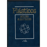 Livro Plasticos - Moldes E Matrizes -volume 01