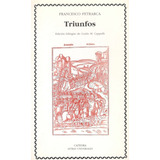 Triunfos Francesco Petrarca Catedra Bilingue En Stock A99