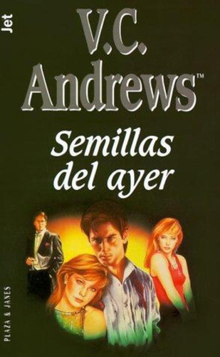 Semillas Del Ayer, De Andrews, V.c.. Editorial Plaza & Janes, Tapa Tapa Blanda En Español