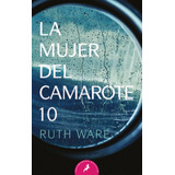 La Mujer Del Camarote 10, De Ware, Ruth. Serie Salamandra Bolsillo Editorial Salamandra Bolsillo, Tapa Blanda En Español, 2019