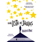 Una Lista De Jaulas - Robin Roe - Nuevo - Original - Sellado