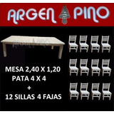 Argen Pino - Mesa De Pino 2,40 X 1,20 + 12 Sillas 4 Fajas