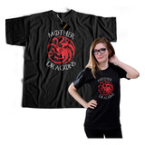 Remera Mother Of Dragons - House Of The Dragon Got  Madre