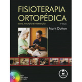 Fisioterapia Ortopédica. Exame, Avaliação E Intervenção[+cd]