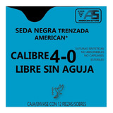 Hilo Seda Negra American Sutura Calibre # 4-0 Sin Aguja Color Negro