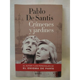 Crímenes Y Jardines, De Pablo De Santis. Editorial Planeta En Español