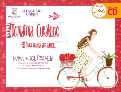 Tomatina Curatodo. Cura Nada Sin Amor (incluye Cd), De María Del Sol Peralta. Editorial Penguin Random House, Tapa Blanda, Edición 2015 En Español