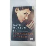 El Cumpleaños Secreto - Kate Morton - Formato Grande