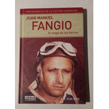 Juan Manuel Fangio El Mago De Los Fierros Aguilar La Nacion