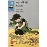 Ingo Y Drago, De Mira Lobe. Editorial Ediciones Sm, Tapa Blanda En Español, 2023