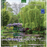 Os Mais Belos Jardins Do Mundo: Giverny Jardins De Monet, De A Europa. Editora Europa Ltda., Capa Mole Em Português, 2020