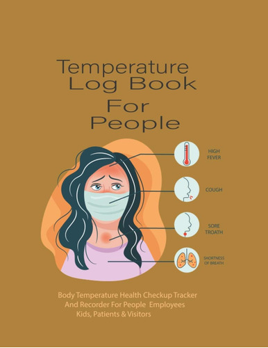 Libro: Temperature Log Book: Body Temperature Health Checkup