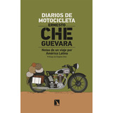 Diarios De Motocicleta. Notas De Un Viaje Por America Latina