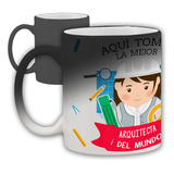 Taza Mágica Térmica Aquí Toma La Mejor Arquitecta