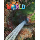 Our World 3 (2nd.ed.) Student's Book + Access Code Online Pr