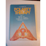 A Guide To Polarity Therapy Maruti Seidman 
