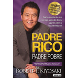 Padre Rico Padre Pobre. Robert T. Kiyosaki