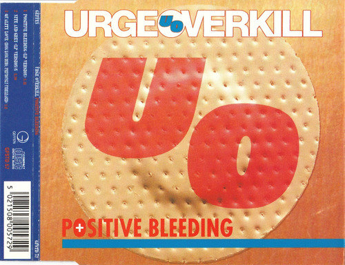 Urge Overkill Positive Bleeding Cd Single 1993 Uk