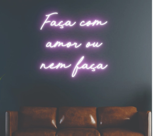 Decoração Neon Led  Faça Com Amor Ou Nem Faça 100x80