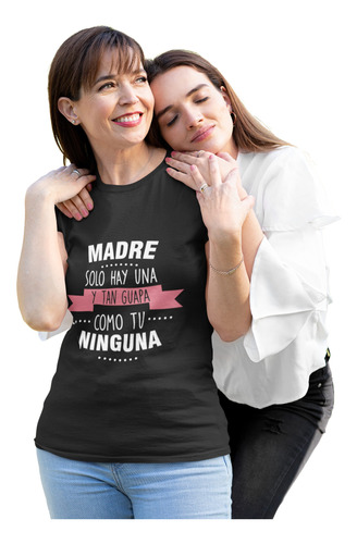 Playera Regalo Día De La Madre Mamá Tan Guapa Como Tu