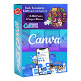 Pack Canva Artes 100% Editaveis - Melhores Segmentos + Bônus