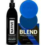 Cera Automotiva Blend Black + Cera Native Cleaner Vonixx