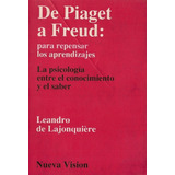 De Piaget A Freud, Leandro De Lajonquiere, Nueva Visión