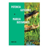 Potencia Gutiérrez - Maruja Bustamante