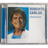 Cd Roberto Carlos- Remixed- Ano 2015.