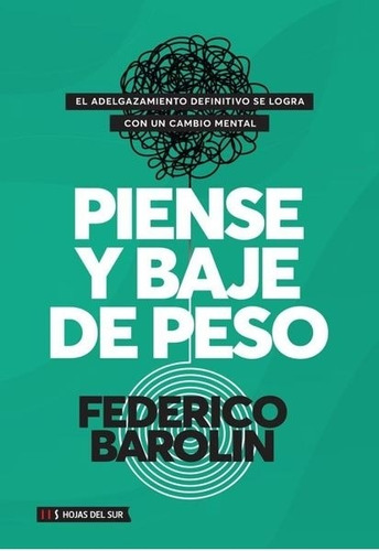 Piense Y Baje De Peso - Federico Barolin