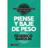 Piense Y Baje De Peso - Federico Barolin