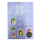 Felices Para Siempre (arg) Bridgerton Vol9 - Julia Quinn -