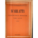 Scarlatti 25 Sonatas Para Clave Partitura