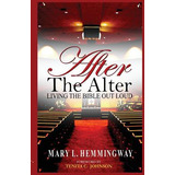 Libro After The Alter: Living The Bible Out Loud - Johnso...