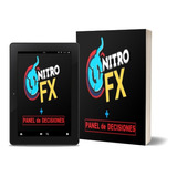 Nitro Fx - Panel De Decisiones (mt4)