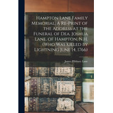 Libro Hampton Lane Family Memorial. A Re-print Of The Add...