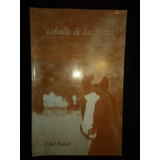 Libro Caballo De Las Horas Ebel Barat