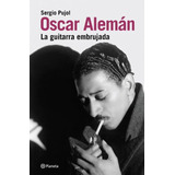Oscar Aleman  La Guitarra Embrujada - Sergio Pujol