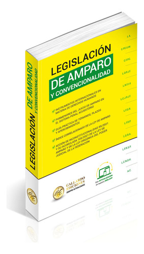 Legislación De Amparo Y Convencionalidad Especializada 2024. Ley De Amparo, Ley Orgánica Del Poder Judicial De La Federación + 10 Leyes Actualizadas. Instrumentos Internacionales Derechos Humanos