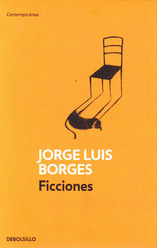 Ficciones, De Jorge Luis Borges. Editorial Debolsillo, Tapa Blanda En Español