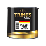 Pasta De Pulir  Fina-gruesa 1/2 Kg  Sinteplast Tri Mas