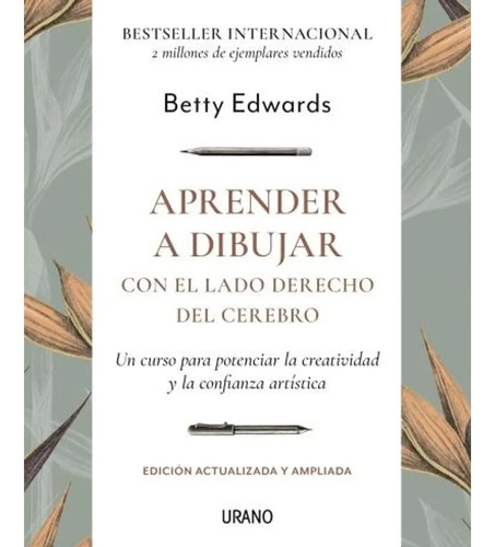 Aprender A Dibujar, De Betty Edwards. Editorial Urano, Tapa Blanda En Español, 2022