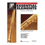 Essential Elements For Band, Flute Book 2: A Comprehensive B