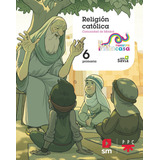 Religion Catolica. 6ºep Nuestra Casa (madrid)