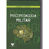 Psicopedagogia Militar, De Samuel Costa. Editorial Silva Costa, Tapa Mole En Português